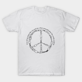 Peace Plants @kindly_connected T-Shirt